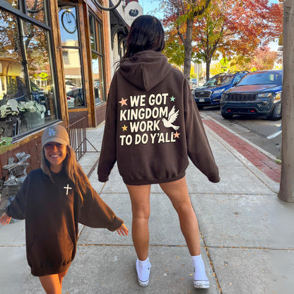 Kingdom Work Hoodie