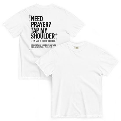 Need Prayer Tap My Shoulder Shirt