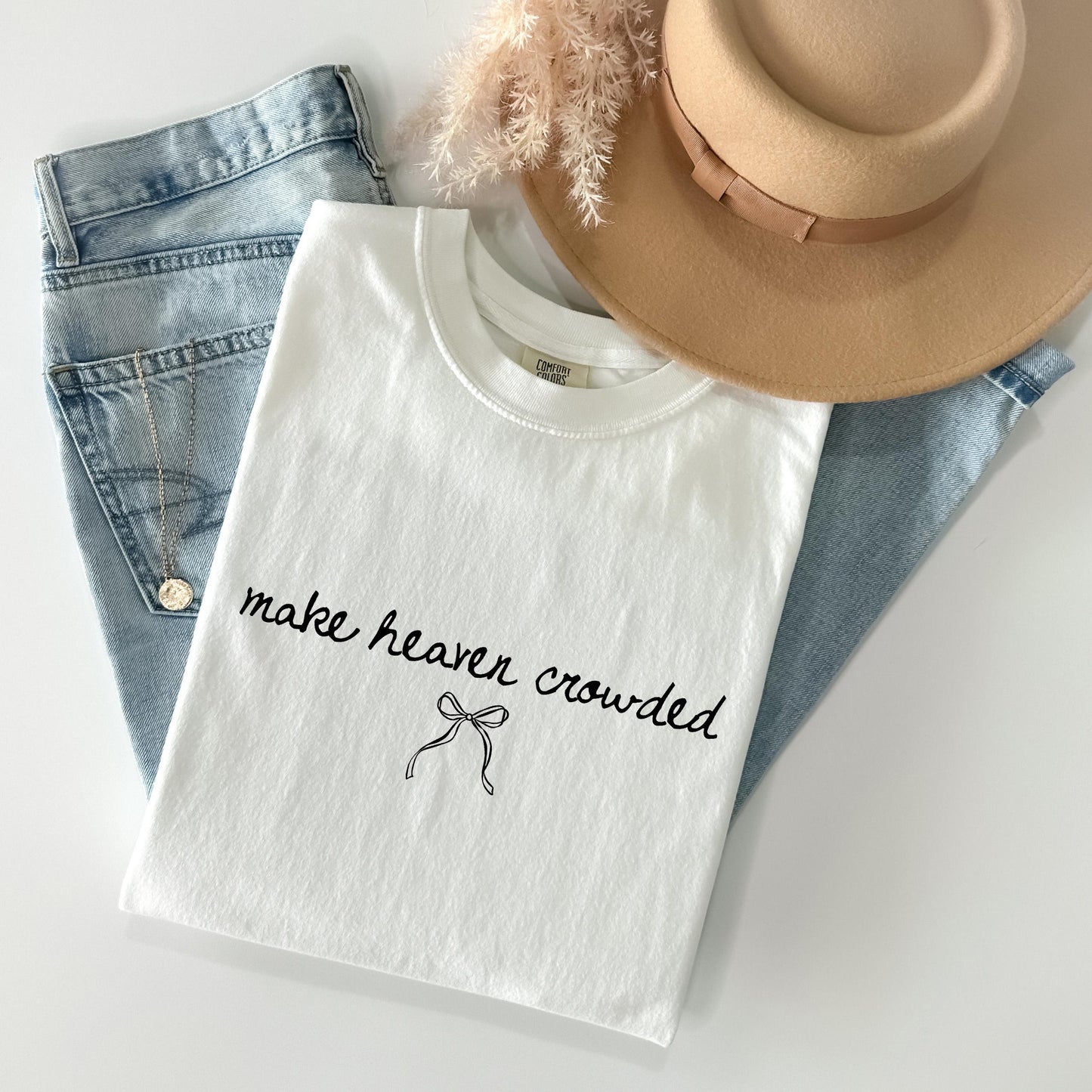 Make Heaven Crowded Tee V10