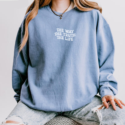 The Way The Truth The Life Sweater V2