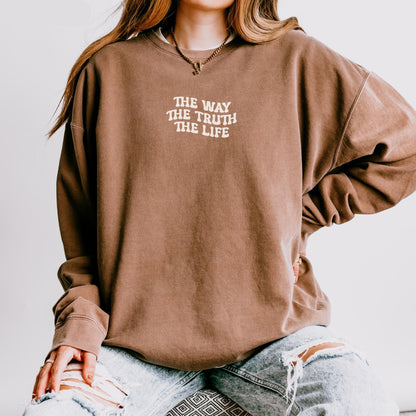 The Way The Truth The Life Sweater V2
