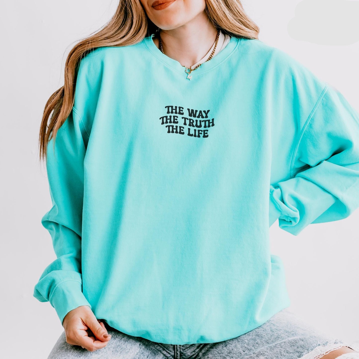 The Way The Truth The Life Sweater V2