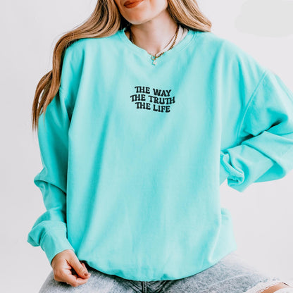 The Way The Truth The Life Sweater V2