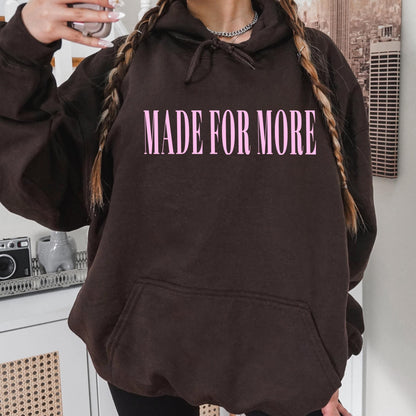 Made For More Christian Hoodie