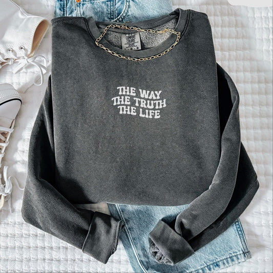 The Way The Truth The Life Sweater V2