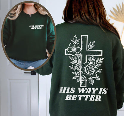His Way Is Better Sweatshirt V