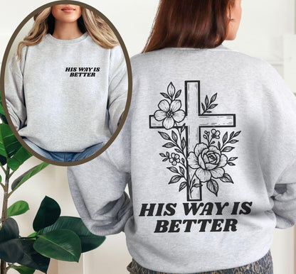 His Way Is Better Sweatshirt V