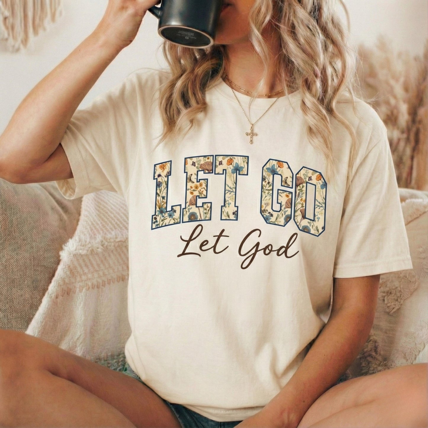 Let Go Let God Tee
