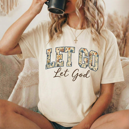 Let Go Let God Tee