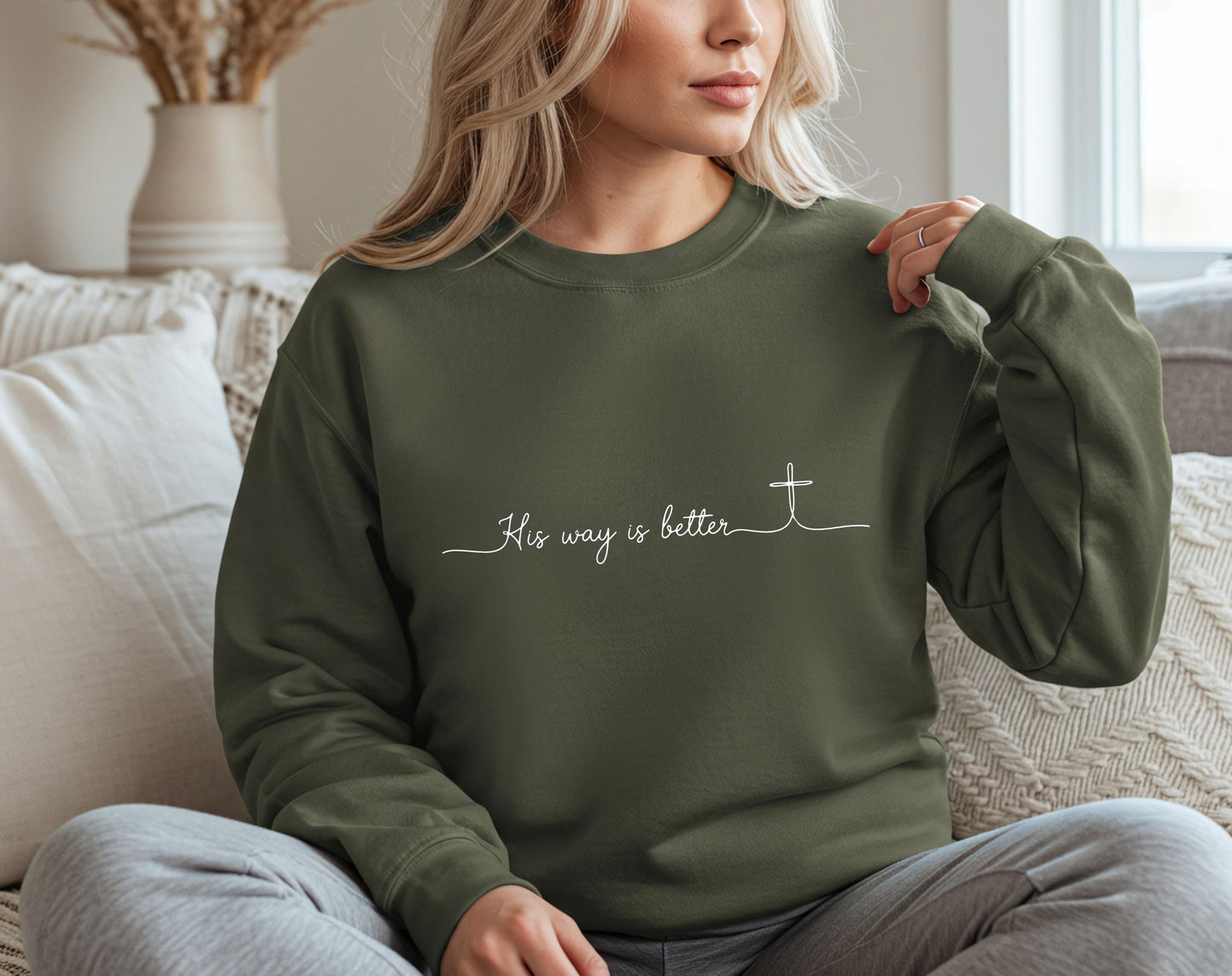 His Way Is Better Sweatshirt