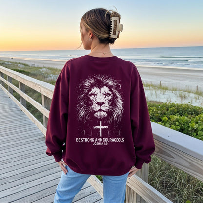 Be Strong And Courageous Sweatshirt
