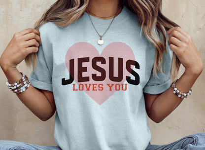 Jesus Loves You T-Shirt V