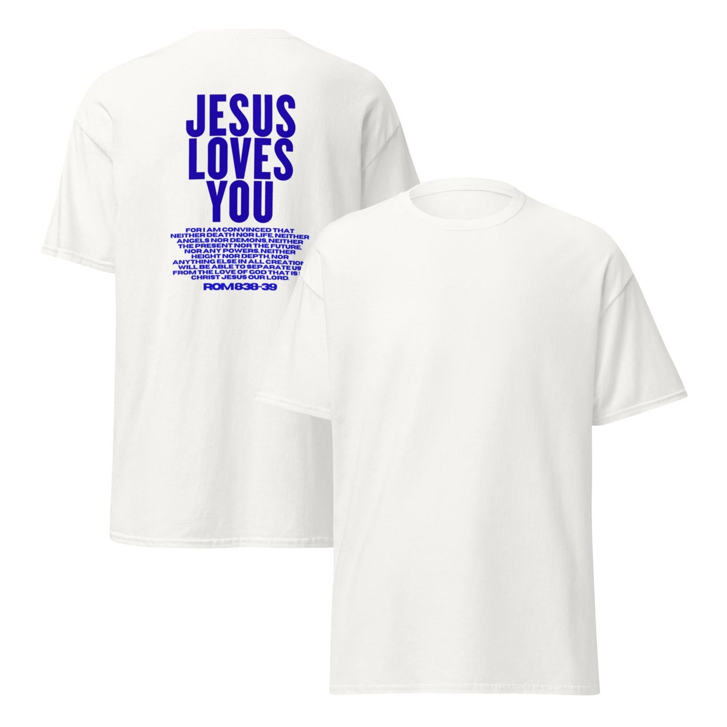 Jesus Loves You Tee V17
