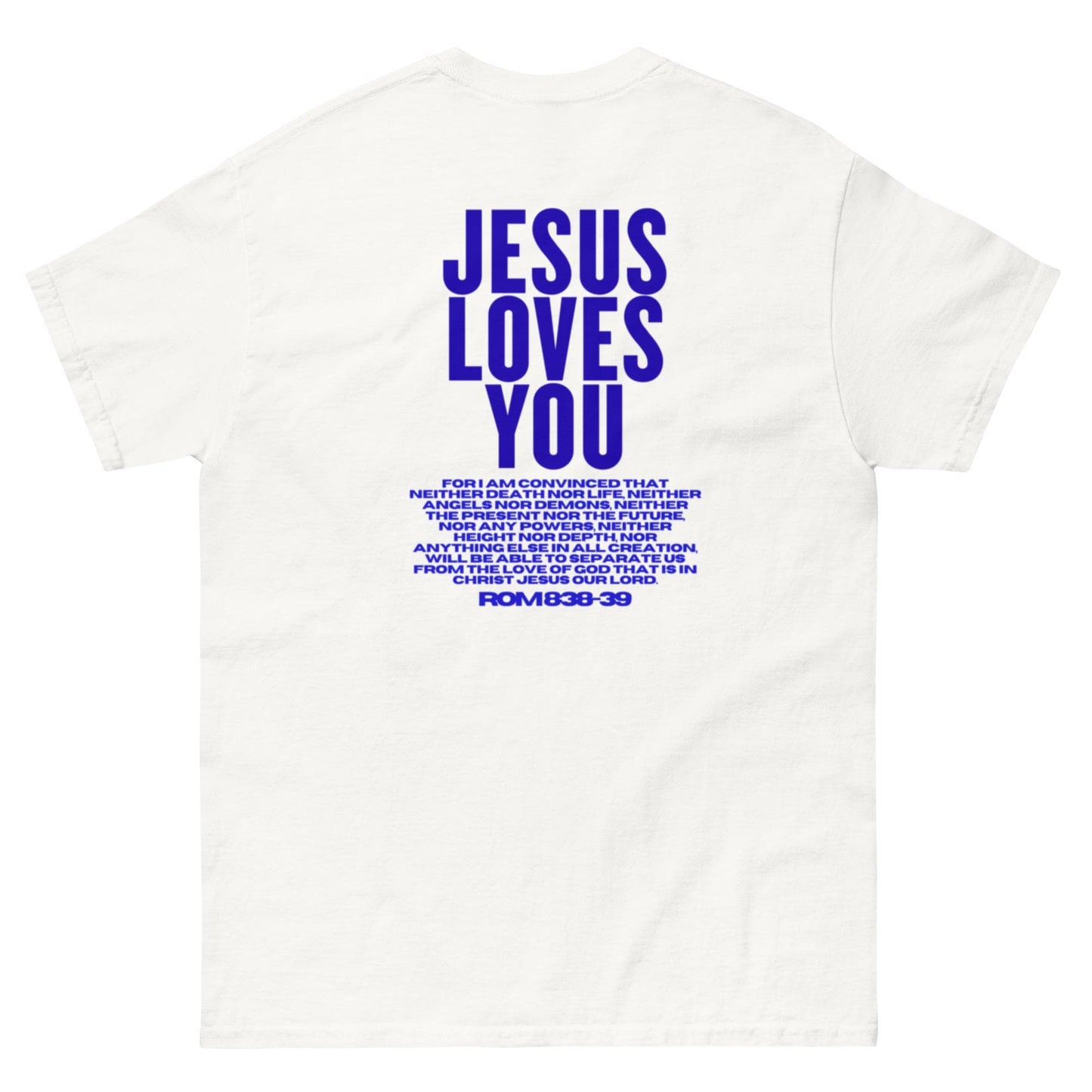 Jesus Loves You Tee V17