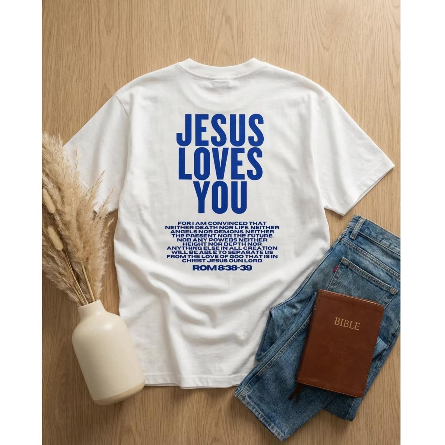Jesus Loves You Tee V17