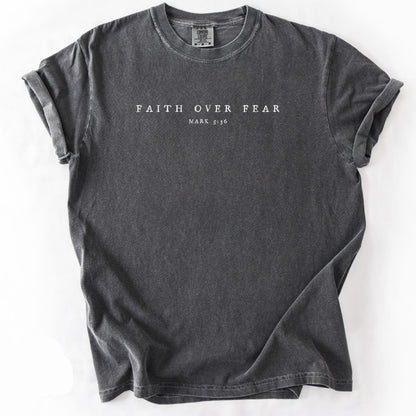 Faith Over Fear Tee V13