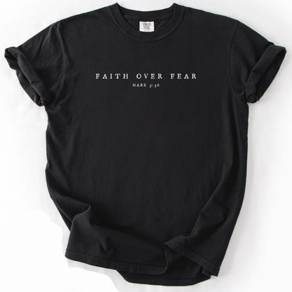 Faith Over Fear Tee V13