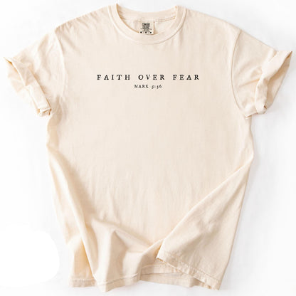 Faith Over Fear Tee V13