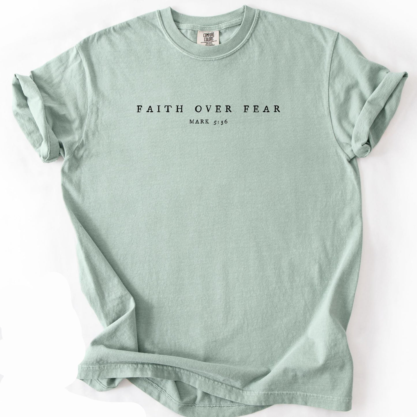 Faith Over Fear Tee V13