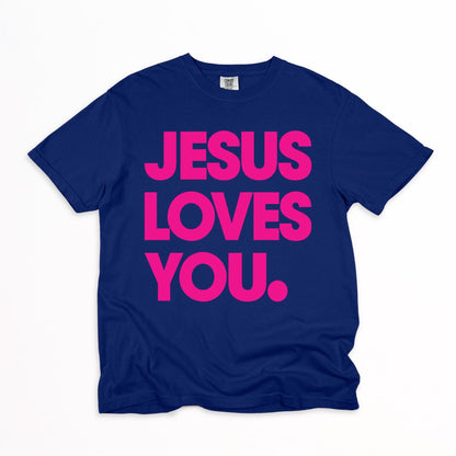 The Jesus Loves You T-Shirt