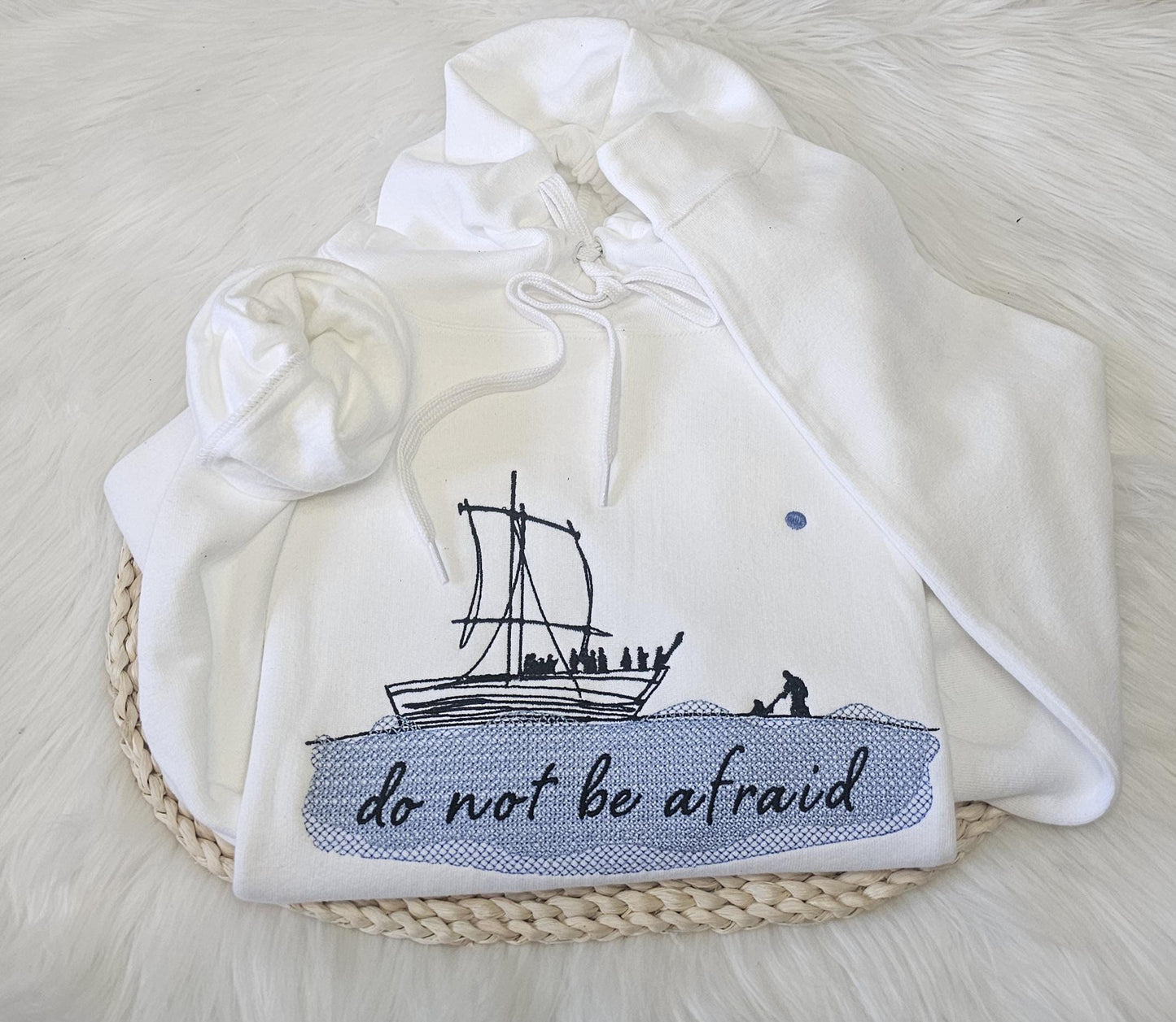 Do Not Be Afraid Hoodie