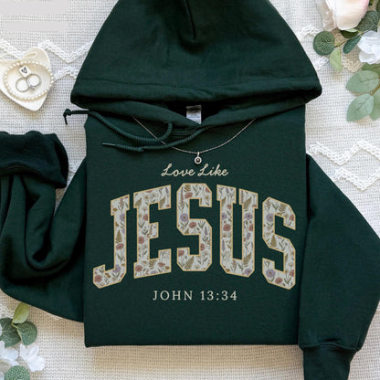 Love Like Jesus Trendy Christian Hoodie