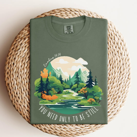 You Only Need to be Still Tee