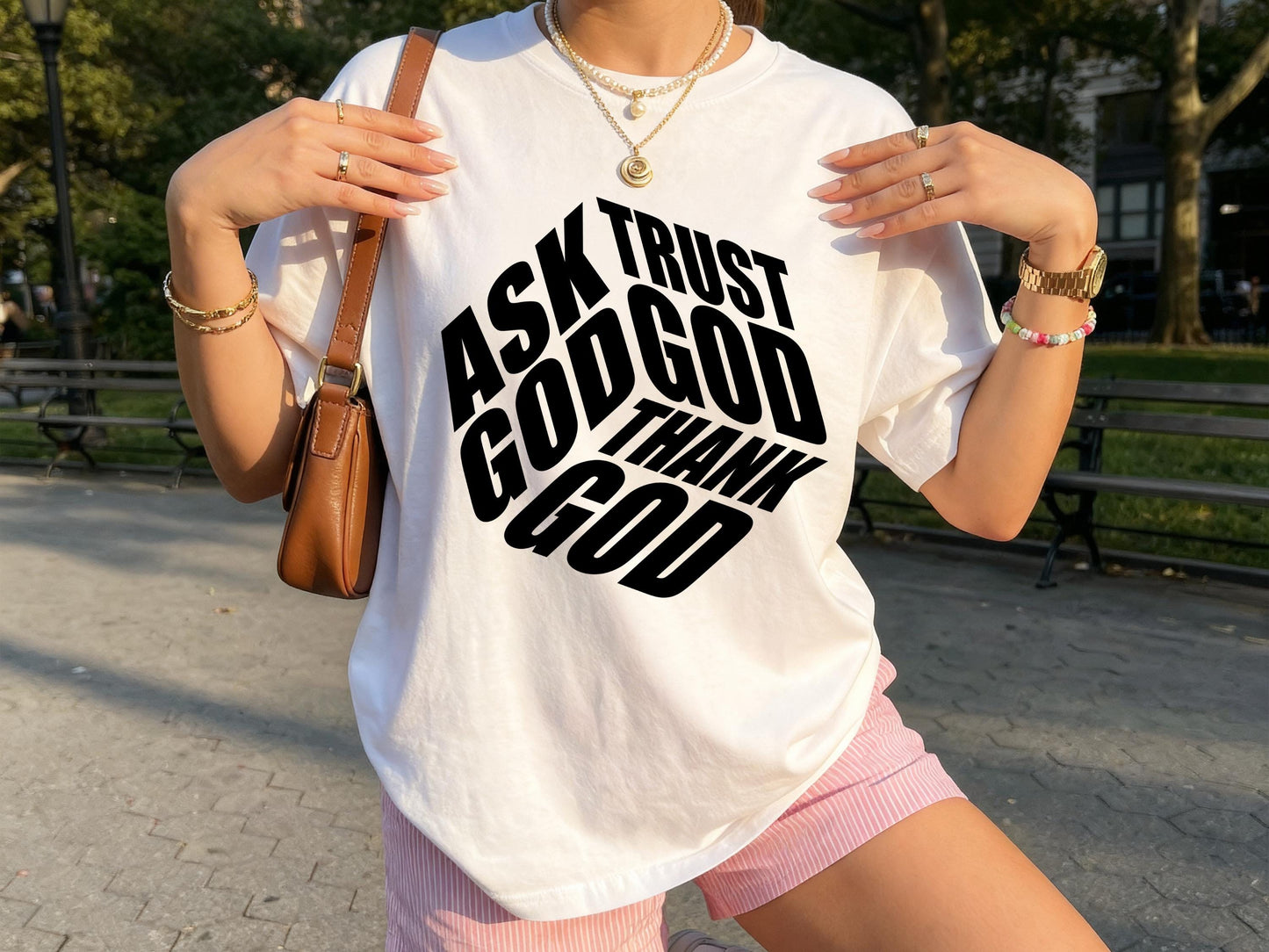 Ask Trust God Thank God Shirt