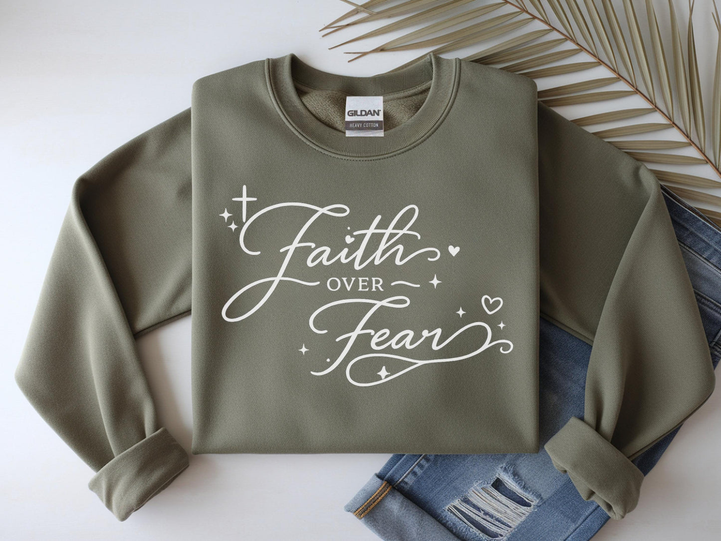 Faith Over Fear Sweatshirt V11