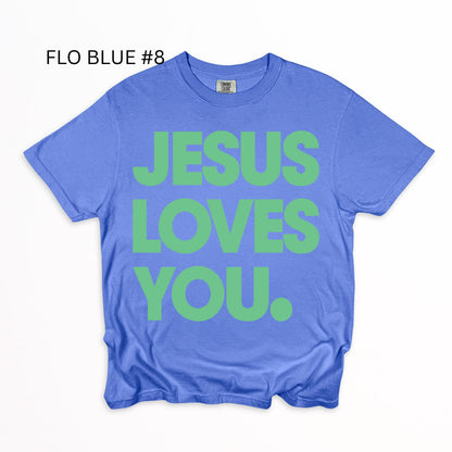 The Jesus Loves You T-Shirt