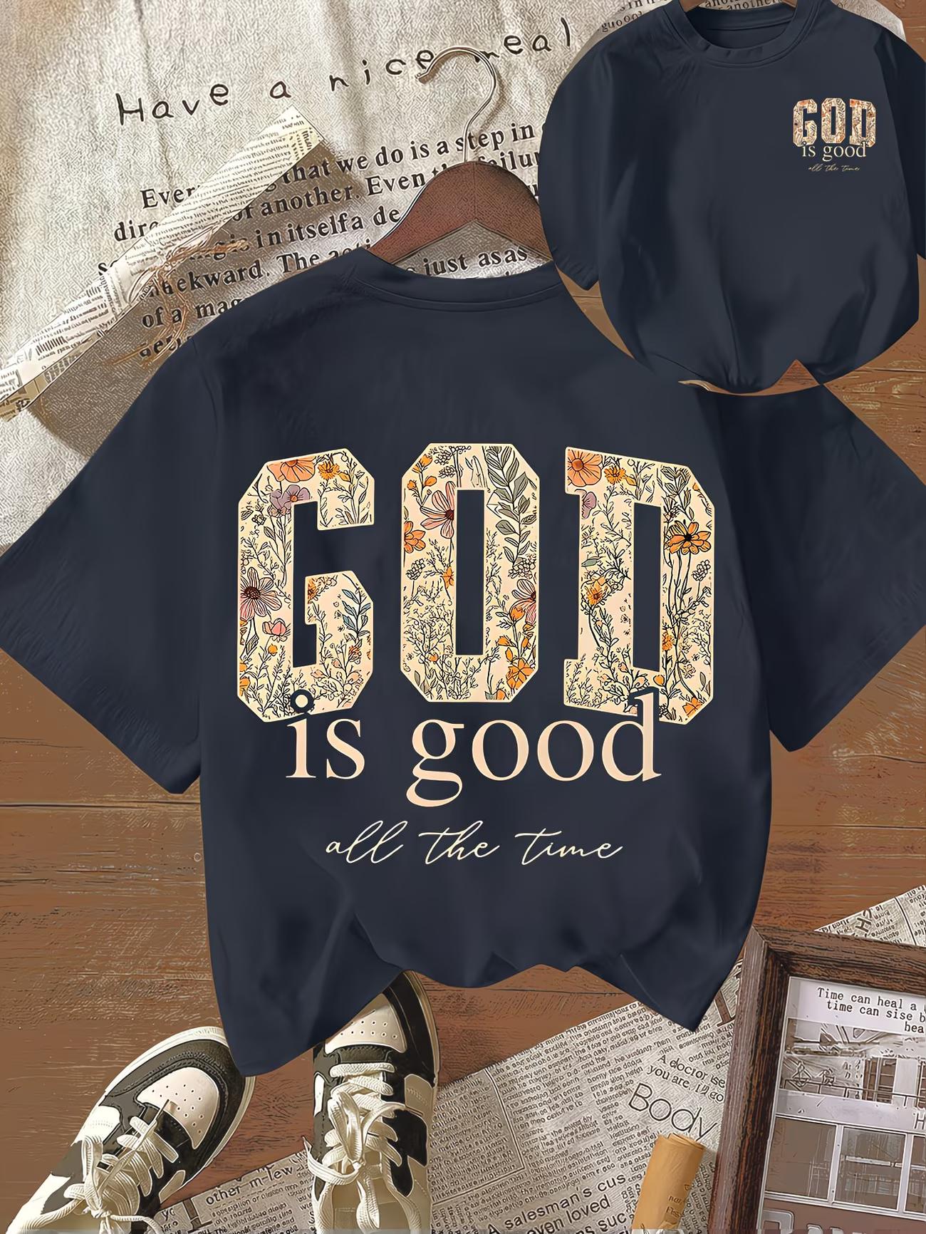 God Is Good All the Time Tee V2