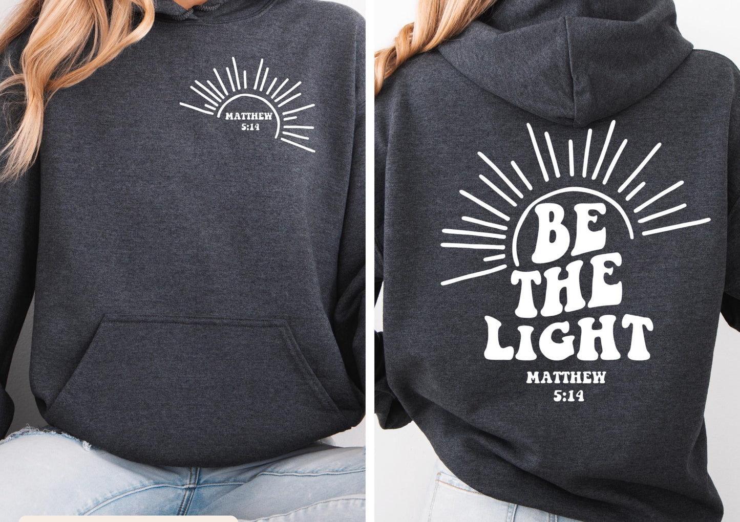Be The Light Hoodie V16