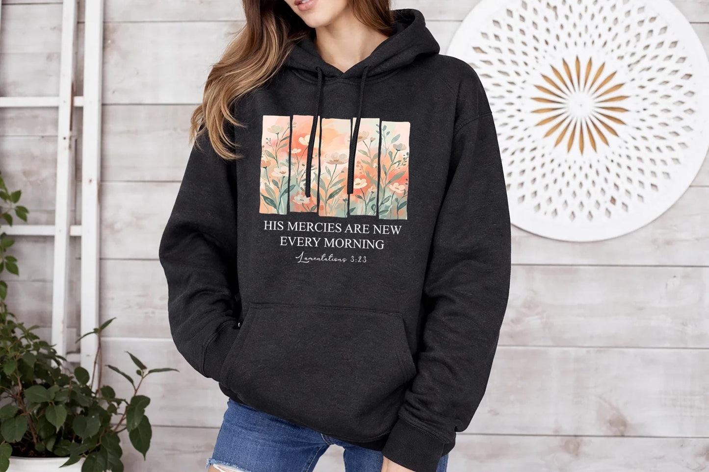 His Mercies Are New Hoodie