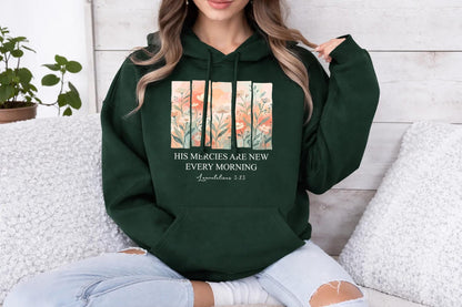 His Mercies Are New Hoodie