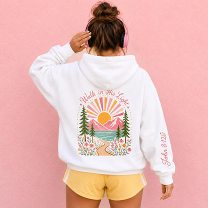 Walk In His Light Hoodie