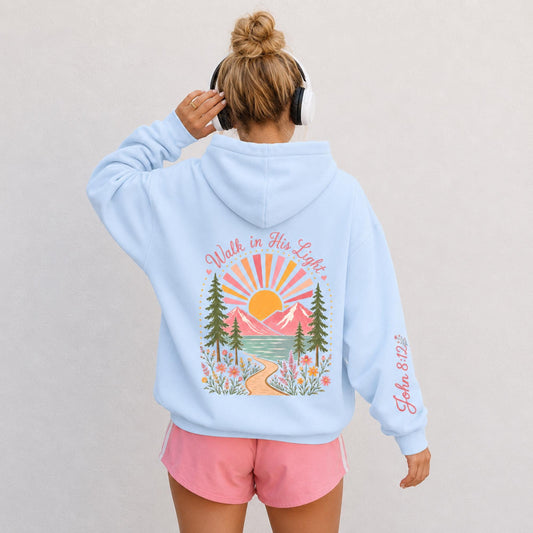 Walk In His Light Hoodie