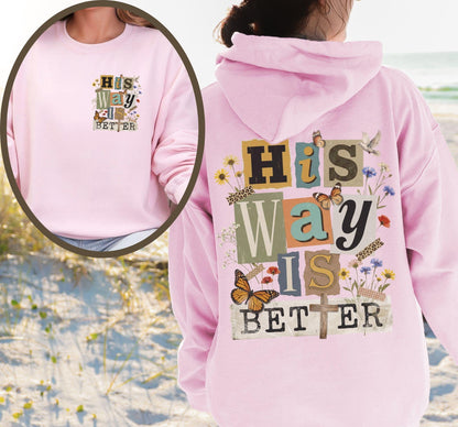 His Way Is Better Hoodie